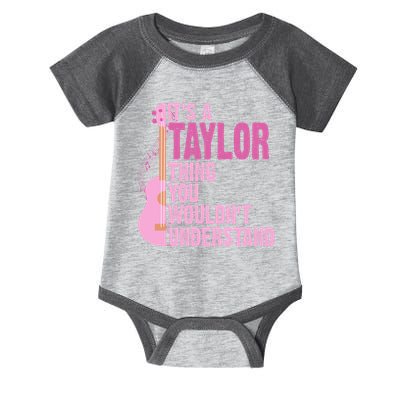 Its A Taylor Thing You Wouldnt Understand Guitar Infant Baby Jersey Bodysuit