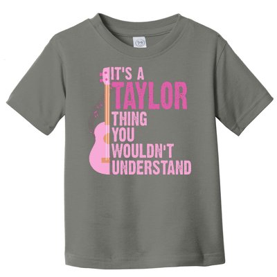 Its A Taylor Thing You Wouldnt Understand Guitar Toddler T-Shirt