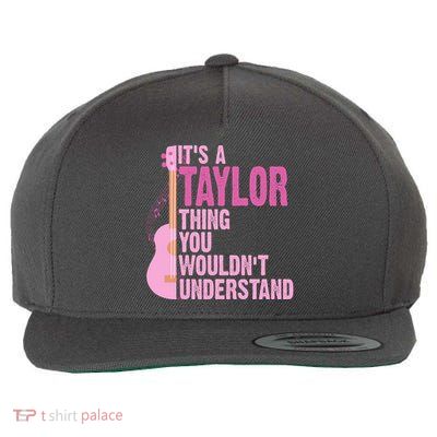 Its A Taylor Thing You Wouldnt Understand Guitar Wool Snapback Cap