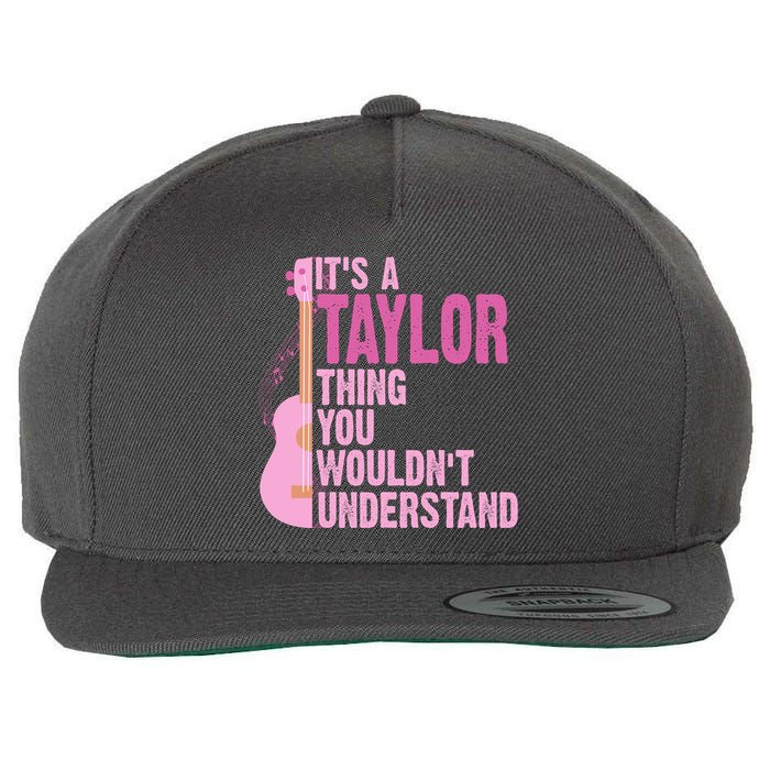 Its A Taylor Thing You Wouldnt Understand Guitar Wool Snapback Cap
