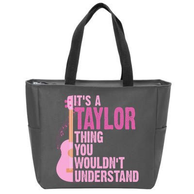 Its A Taylor Thing You Wouldnt Understand Guitar Zip Tote Bag