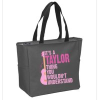 Its A Taylor Thing You Wouldnt Understand Guitar Zip Tote Bag