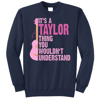 Its A Taylor Thing You Wouldnt Understand Guitar Sweatshirt