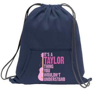 Its A Taylor Thing You Wouldnt Understand Guitar Sweatshirt Cinch Pack Bag