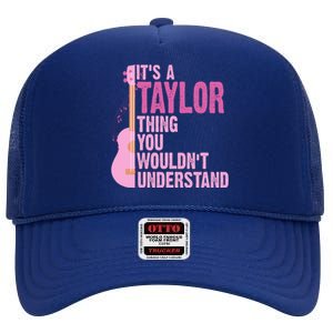 Its A Taylor Thing You Wouldnt Understand Guitar High Crown Mesh Back Trucker Hat