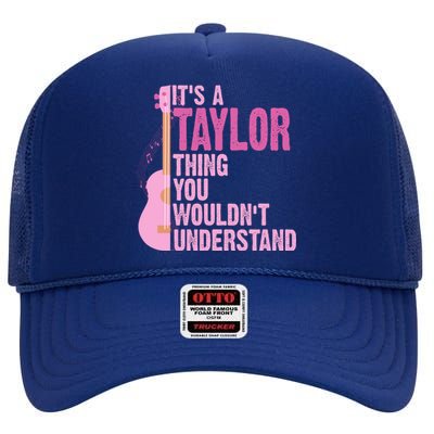 Its A Taylor Thing You Wouldnt Understand Guitar High Crown Mesh Back Trucker Hat