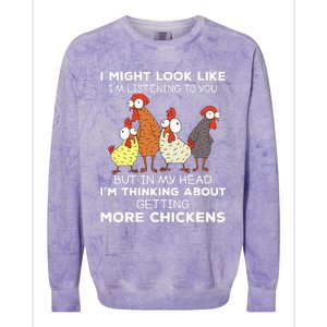 I Am Thinking About Getting More Chickens Farming Farmer Colorblast Crewneck Sweatshirt