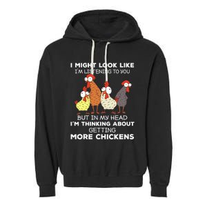 I Am Thinking About Getting More Chickens Farming Farmer Garment-Dyed Fleece Hoodie