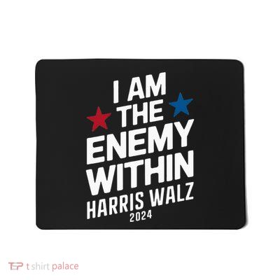 I Am The Enemy Within Mousepad