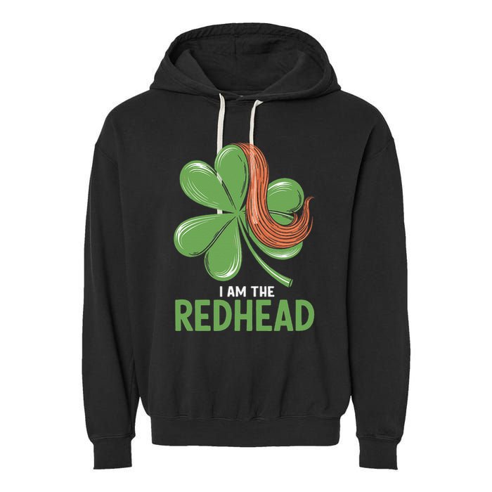 I Am The Redhead Dibs On The Redhead Funny St. Patricks Day Garment-Dyed Fleece Hoodie