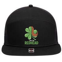 I Am The Redhead Dibs On The Redhead Funny St. Patricks Day 7 Panel Mesh Trucker Snapback Hat