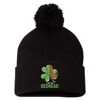 I Am The Redhead Dibs On The Redhead Funny St. Patricks Day Pom Pom 12in Knit Beanie