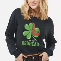 I Am The Redhead Dibs On The Redhead Funny St. Patricks Day Cropped Pullover Crew
