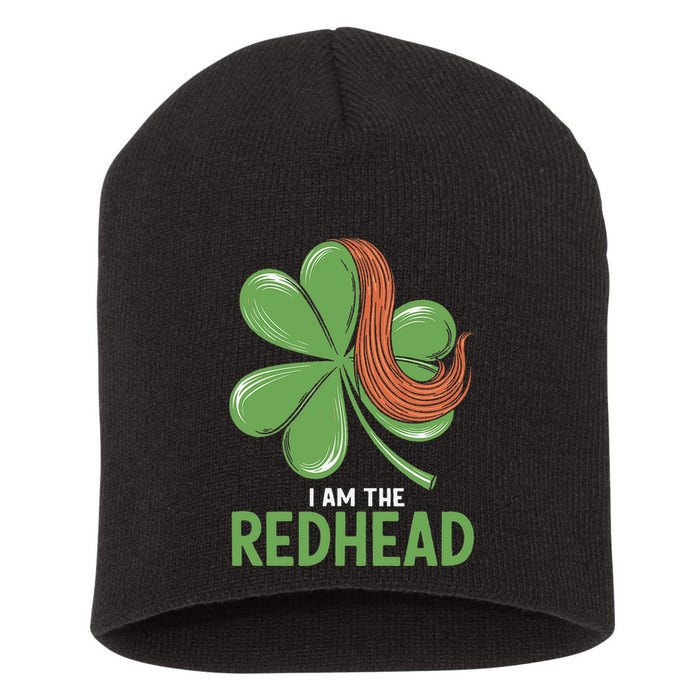 I Am The Redhead Dibs On The Redhead Funny St. Patricks Day Short Acrylic Beanie