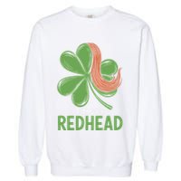 I Am The Redhead Dibs On The Redhead Funny St. Patricks Day Garment-Dyed Sweatshirt