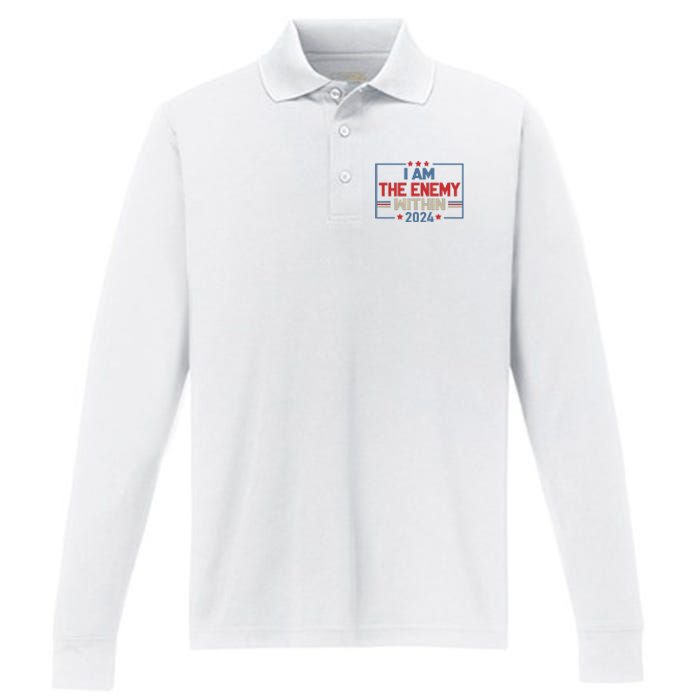 I Am The Enemy Within Kamala Harris 2024 Performance Long Sleeve Polo