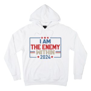 I Am The Enemy Within Kamala Harris 2024 Hoodie