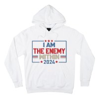 I Am The Enemy Within Kamala Harris 2024 Hoodie