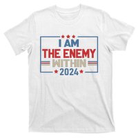 I Am The Enemy Within Kamala Harris 2024 T-Shirt