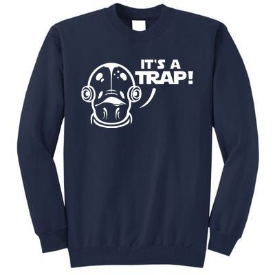 Its A Trap Tall Sweatshirt