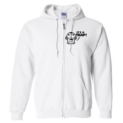 Its A Trap Full Zip Hoodie