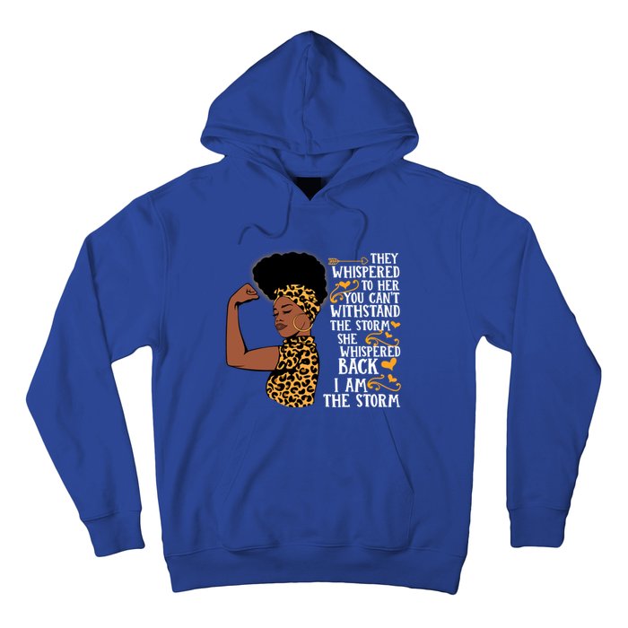 I Am The Storm Melanin Afro Black Magic Black History Funny Gift Hoodie