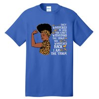 I Am The Storm Melanin Afro Black Magic Black History Funny Gift Tall T-Shirt