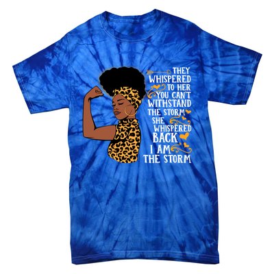 I Am The Storm Melanin Afro Black Magic Black History Funny Gift Tie-Dye T-Shirt