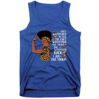 I Am The Storm Melanin Afro Black Magic Black History Funny Gift Tank Top