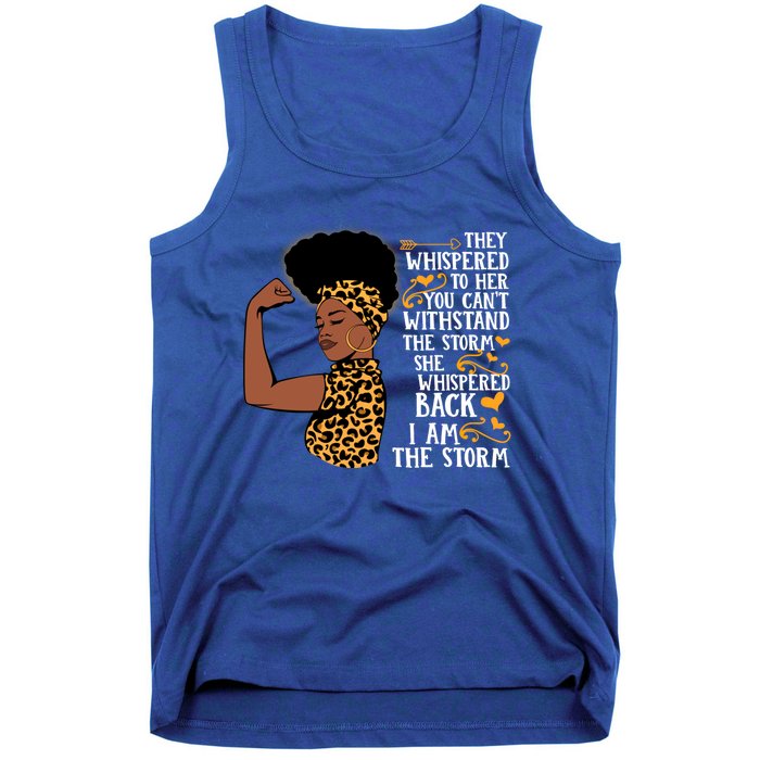 I Am The Storm Melanin Afro Black Magic Black History Funny Gift Tank Top