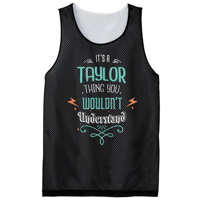 It's A Taylor Thing You Wouldn't understand Funny Gifts Mesh Reversible Basketball Jersey Tank