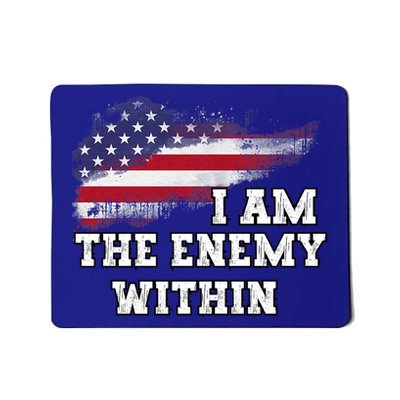 I Am The Enemy Within Mousepad