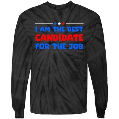 I Am The Best Candidate For The Job Employment Interview Tie-Dye Long Sleeve Shirt