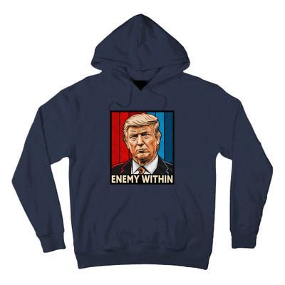 I Am The Enemy Within Trump And Harris Vibe Tall Hoodie