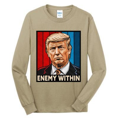 I Am The Enemy Within Trump And Harris Vibe Tall Long Sleeve T-Shirt