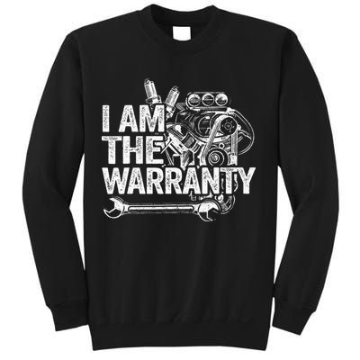 I Am The Warranty Race Car Parts Engine Auto Funny Mechanic Sweatshirt