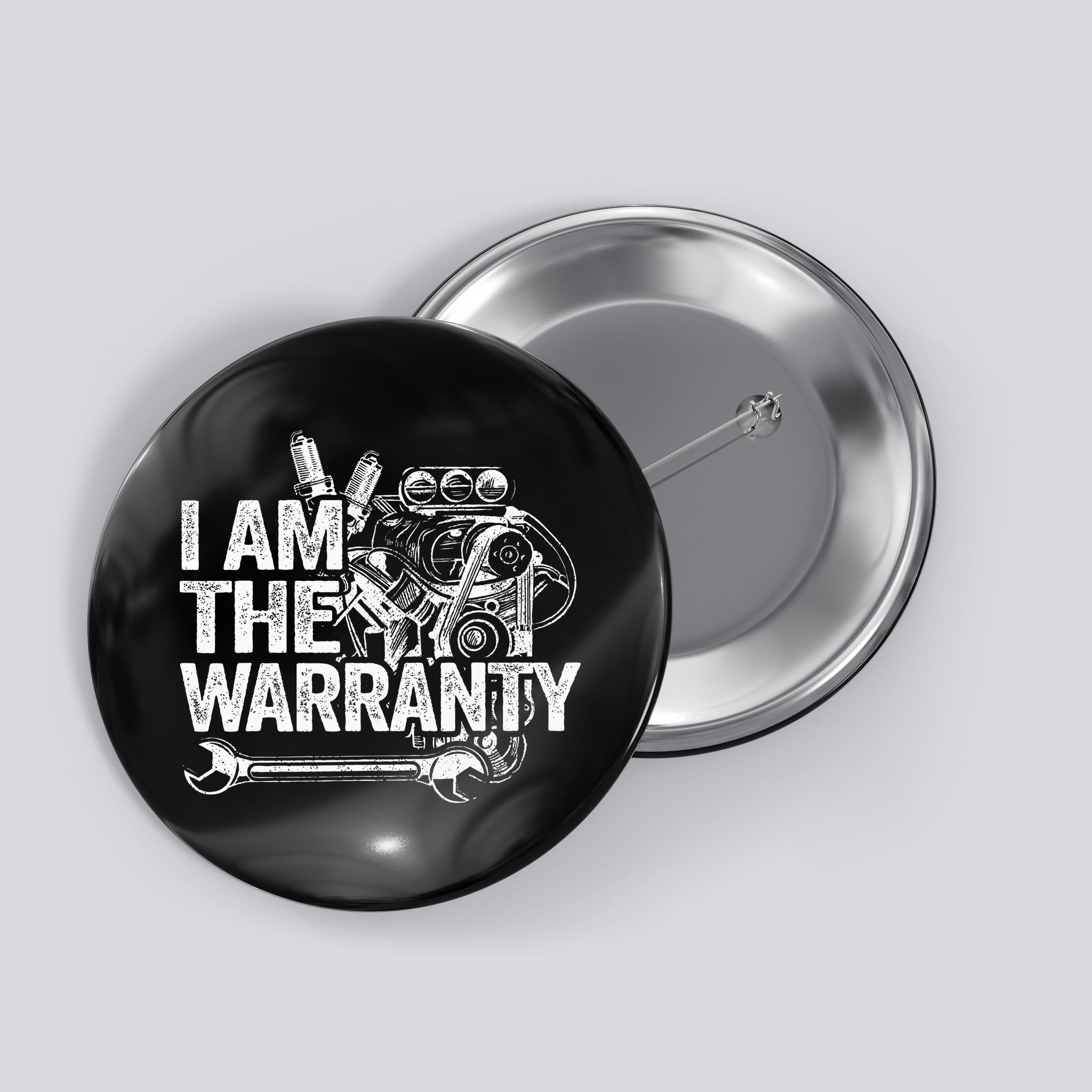 I Am The Warranty Race Car Parts Engine Auto Funny Mechanic Button