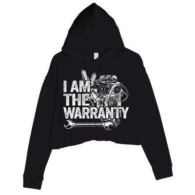 I Am The Warranty Race Car Parts Engine Auto Funny Mechanic Crop Fleece Hoodie