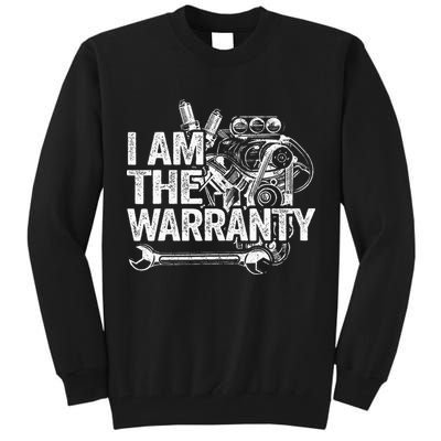I Am The Warranty Race Car Parts Engine Auto Funny Mechanic Tall Sweatshirt