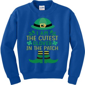 I Am The Cutest Clover In The Patch Gift St Patrick's Day Meaningful Gift Kids Sweatshirt