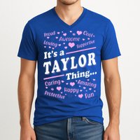 ItS A Taylor Thing Proud Family Surname Taylor V-Neck T-Shirt