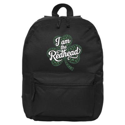 I Am The Redhead Dibs On The Redhead Funny St. Patricks Day 16 in Basic Backpack