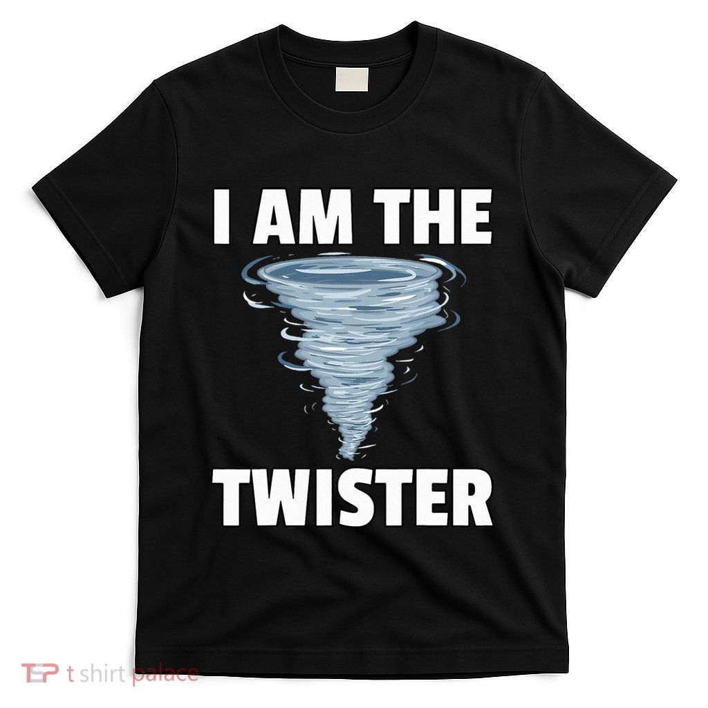I Am The Storm Twister Tornado Hurricane Meteorologist T-Shirt