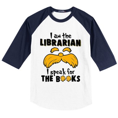 I Am The Librarian I Speak For The Books Baseball Sleeve Shirt