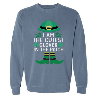 I Am The Cutest Clover In The Patch Meaningful Gift St Patrick's Day Gift Garment-Dyed Sweatshirt