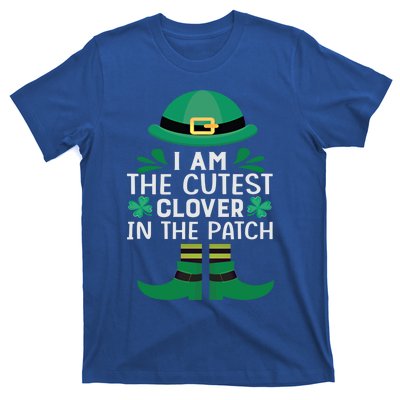 I Am The Cutest Clover In The Patch Meaningful Gift St Patrick's Day Gift T-Shirt