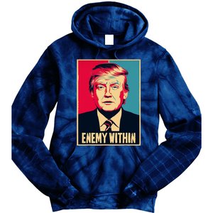 I Am The Enemy Within Pun Harris And Trump Tie Dye Hoodie