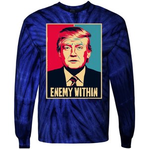 I Am The Enemy Within Pun Harris And Trump Tie-Dye Long Sleeve Shirt