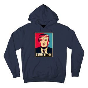 I Am The Enemy Within Pun Harris And Trump Tall Hoodie