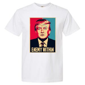 I Am The Enemy Within Pun Harris And Trump Garment-Dyed Heavyweight T-Shirt